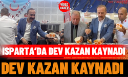 Isparta’da Dev Kazan Kaynadı: Lezzet Şöleni Başladı