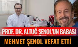 Prof. Dr. Altuğ Şenol’un Babası Mehmet Şenol Vefat Etti