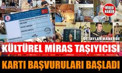 Somut Olmayan Kültürel Miras Taşıyıcısı Kartı başvuruları başladı