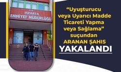Isparta’da 11 yıl 2 ay 15 Gün Hüküm Giymiş Şahıs Yakalandı