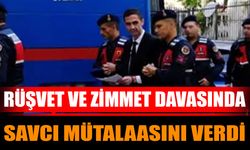 Rüşvet ve zimmet davasında savcı mütalaasını verdi