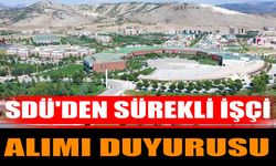 SDÜ’den sürekli işçi alımı duyurusu
