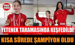 Yetenek Taramasında Keşfedilen Minik Asya Kısa Sürede Şampiyon Oldu