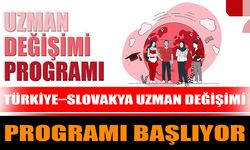 Türkiye–Slovakya Uzman Değişimi Programı başlıyor
