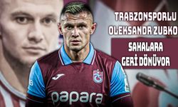 Trabzonspor’a Oleksandr Zubkov Müjdesi!