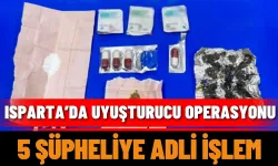 Isparta’da uy*şturucu operasyonu: 5 şüpheliye adli işlem