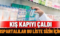 Kış kapıyı çaldı: Ispartalılar bu liste sizin için..