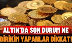 Altın’da son durum ne: birikim yapanlar dikkat!