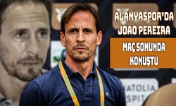 Joao Pereira: “Kazanacak Çok Puanımız Var!”