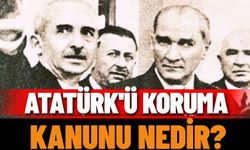 Atatürk’ü Koruma Kanunu Nedir?