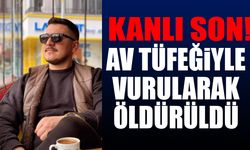 Kanlı Son! Av Tüfeğiyle Vurularak Öldürüldü