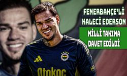 Fenerbahçeli Ederson’a Milli Gurur