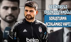 Ersin Destanoğlu Bahis Açıklaması Yaptı