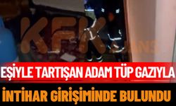 Eşiyle tartışan adam tüp gazıyla intih*r girişiminde bulundu