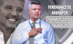 Fenerbahçe’den Büyük Transfer Listesi