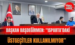 Başkan Başdeğirmen: “Isparta’daki üstgeçitler kullanılmıyor”