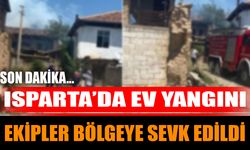 Isparta’da Ev Yangını, Ekipler Bölgeye Sevk Edildi