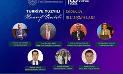 Isparta’da Türkiye Yüzyılı Maarif Modeli Buluşması Başlıyor