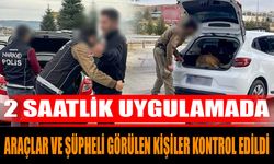 2 Saatlik Uygulamada Araçlar Ve Şüpheli Görülen Kişiler Kontrol Edildi