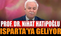 Nihat Hatipoğlu Isparta'ya Geliyor