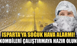 Ispartalılar Kombileri Yakmaya Hazır mısınız? Soğuk ve Yağışlı Hava Geliyor!