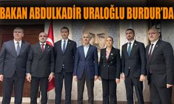 Bakan Abdulkadir Uraloğlu Burdur’da