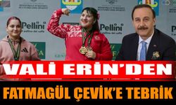 Vali Erin’den Fatmagül Çevik’e tebrik