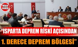 "Isparta deprem riski açısından 1. derece deprem bölgesi"