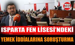 Isparta Fen Lisesi’ndeki Yemek İddialarına Soruşturma