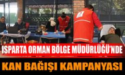 Isparta Orman Bölge Müdürlüğü’nde Kan Bağışı Kampanyası