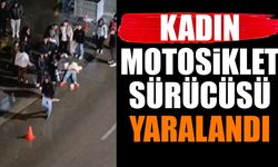 Kadın Motosiklet Sürücüsü Yaralandı