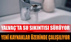 Yalvaç’ta Su Sıkıntısı Sürüyor: Yeni Kaynaklar Üzerinde Çalışılıyor