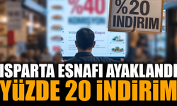 ISPARTA'DA YÜZDE 20 İNDİRİM DÖNEMİ BAŞLIYOR!