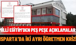 Milli Eğitim’den Peş Peşe Açıklamalar: Isparta’da İki Ayrı Öğretmen Krizi