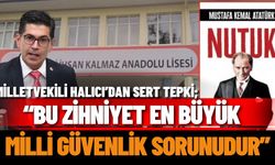 Milletvekili Halıcı’dan Sert Tepki; “Bu Zihniyet En Büyük Milli Güvenlik Sorunudur”