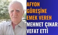 Afyon Güreşine Emek Veren Mehmet Çınar Vefat Etti