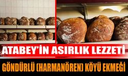 Atabey’in Asırlık Lezzeti: Göndürlü (Harmanören) Köyü Ekmeği