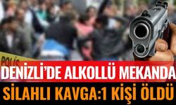 Denizli’de Alkollü Mekânda Silahlı Kavga