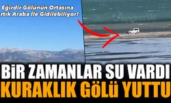 Eğirdir Gölü’nün ortasına arabayla gidilebiliyor!