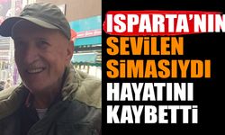 Isparta’nın Tanınmış Simalarındandı Hayatını Kaybetti