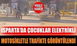 Isparta’da çocuklar elektrikli motosikletle trafikte görüntülendi
