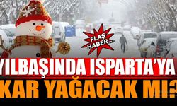 Yılbaşında Isparta’ya Kar Yağacak mı? Meteorolojik Tahmin Netleşti