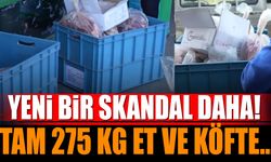 Yeni bir skandal daha... 275 Kg Et ve Köfte