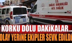 Korku dolu dakikalar... Ekipler olay yerine sevk edildi