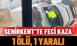 Senirkent’te Feci Kaza: 1 Ölü, 1 Yaralı