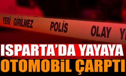 Isparta'da otomobil yayaya çarptı