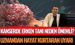 Kanserde Erken Tanı Hayat Kurtarıyor