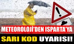 Meteoroloji’den Isparta’ya sarı kod uyarısı!