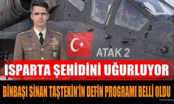 Isparta Şehidini Uğurluyor: Binbaşı Sinan Taştekin’in Defin Programı Belli Oldu