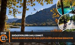 DOĞASEVERLERİN SAKLI CENNETİ: HUZUR VEREN ROTASI VE KUŞ ÇEŞİTLİLİĞİYLE HAYRAN BIRAKIYOR